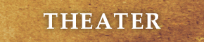THEATER