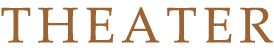 THEATER